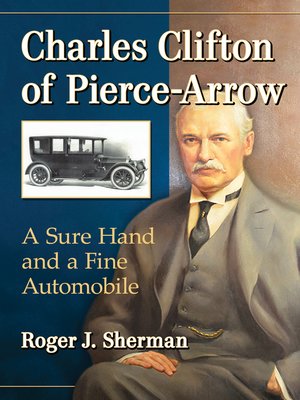 cover image of Charles Clifton of Pierce-Arrow